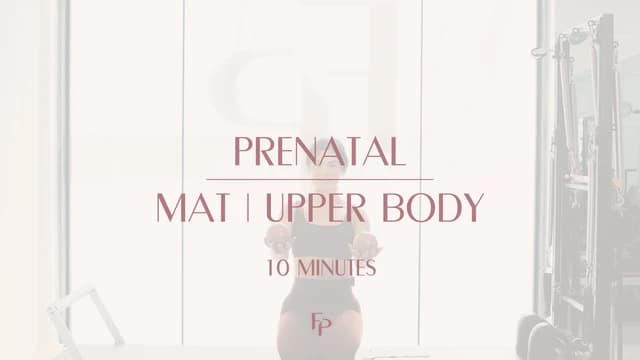 Preview of 10 Min Prenatal | Upper Body