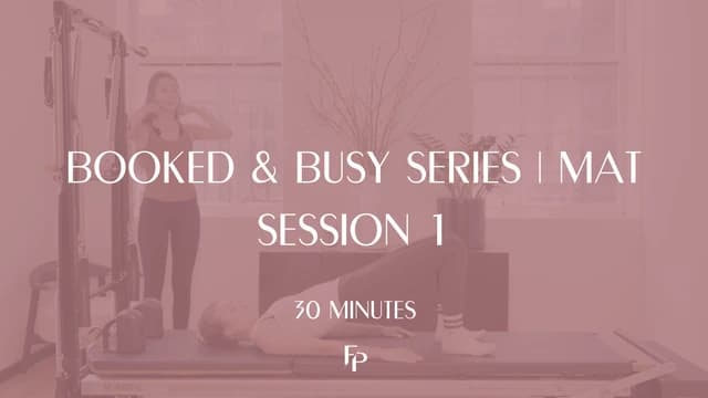 Preview of 30 Min Mat | Booked & Busy Series | Session 1
