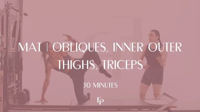 Preview of 30 Min Mat | Obliques, Inner/Outer Thighs, and Triceps