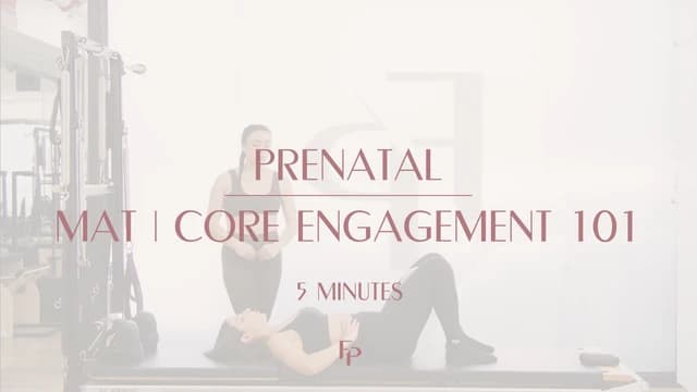 Preview of 5 Min Prenatal | Prenatal Core Engagement 101